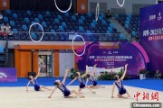 荆门奥运冠军领衔出战 十五运会艺术体操资格赛在重庆举行